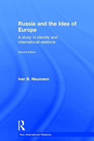 Kniha Russia and the Idea of Europe Iver B. Neumann