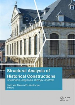 Livre Structural Analysis of Historical Constructions: Anamnesis, Diagnosis, Therapy, Controls 