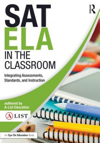 Kniha SAT ELA in the Classroom A-List Education