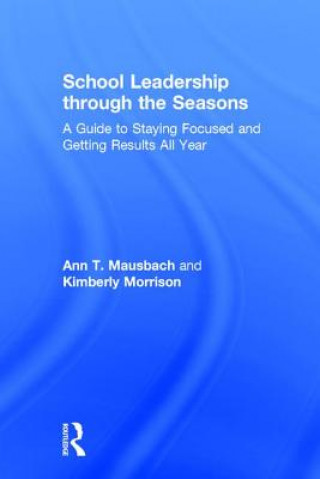 Könyv School Leadership through the Seasons Ann T. Mausbach