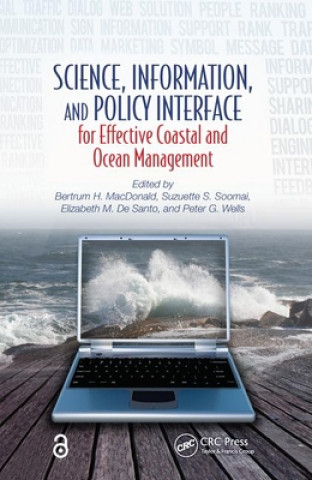 Kniha Science, Information, and Policy Interface for Effective Coastal and Ocean Management Bertrum H. MacDonald