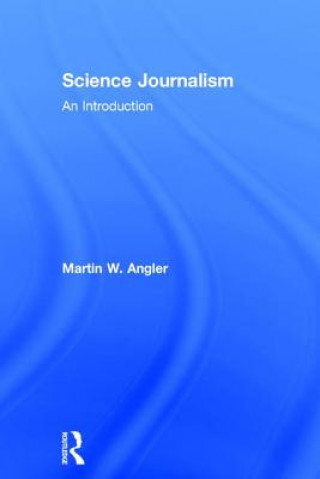 Carte Science Journalism Martin W. Angler