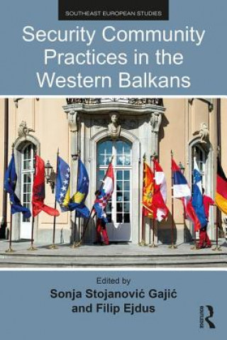 Kniha Security Community Practices in the Western Balkans Belgrade Centre for Security Policy