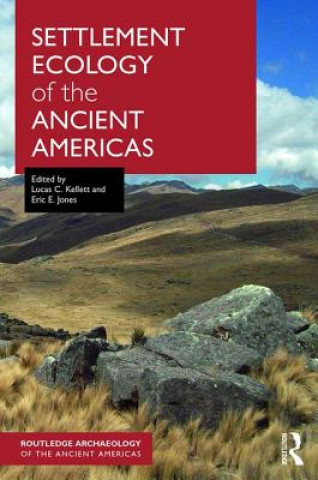Carte Settlement Ecology of the Ancient Americas Lucas Kellett