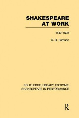 Libro Shakespeare at Work, 1592-1603 Harrison