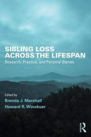 Carte Sibling Loss Across the Lifespan Brenda J. Marshall