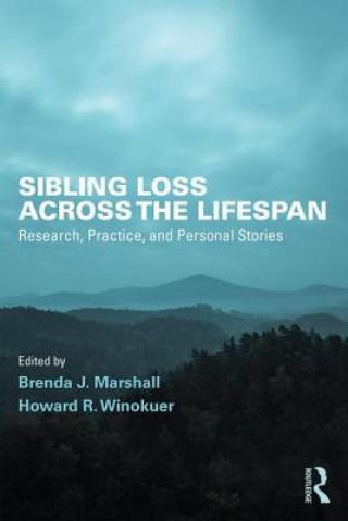 Knjiga Sibling Loss Across the Lifespan Brenda J. Marshall