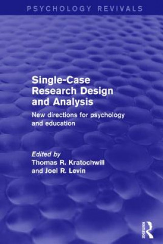 Book Single-Case Research Design and Analysis (Psychology Revivals) 