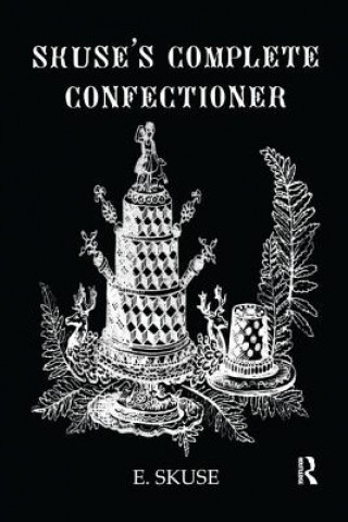 Carte Skuse'S Complete Confectioner E. Skuse