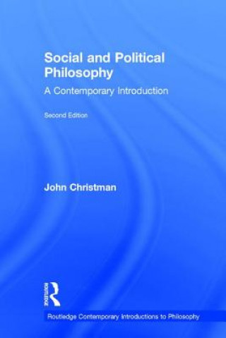 Kniha Social and Political Philosophy John Christman