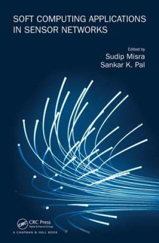 Książka Soft Computing Applications in Sensor Networks 