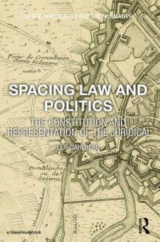 Kniha Spacing Law and Politics Leif Dahlberg