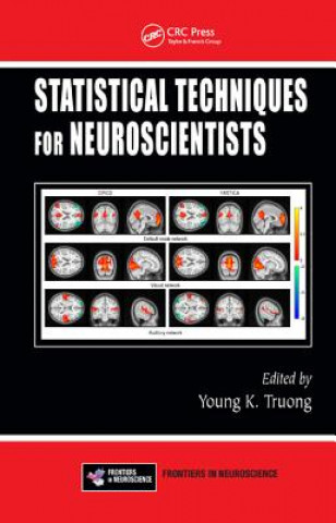 Kniha Statistical Techniques for Neuroscientists Young K. Truong