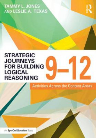 Libro Strategic Journeys for Building Logical Reasoning, 9-12 Tammy Jones