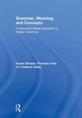 Kniha Grammar, Meaning, and Concepts Susan Strauss