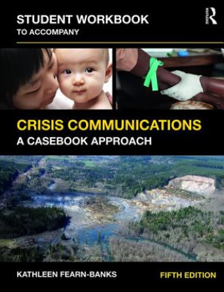 Carte Student Workbook to Accompany Crisis Communications Kathleen Fearn-Banks