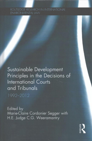 Книга Sustainable Development Principles in the  Decisions of International Courts and Tribunals 