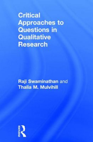 Carte Critical Approaches to Questions in Qualitative Research Thalia M. Mulvihill