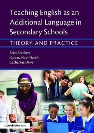 Kniha Teaching English as an Additional Language in Secondary Schools Sean Bracken