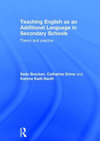 Könyv Teaching English as an Additional Language in Secondary Schools Sean Bracken