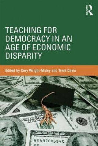 Libro Teaching for Democracy in an Age of Economic Disparity 