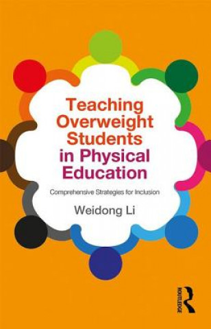 Livre Teaching Overweight Students in Physical Education Weidong Li