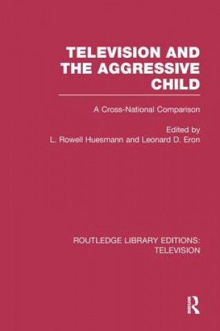 Könyv Television and the Aggressive Child 