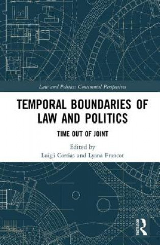 Kniha Temporal Boundaries of Law and Politics 
