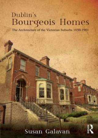 Könyv Dublin's Bourgeois Homes GALAVAN