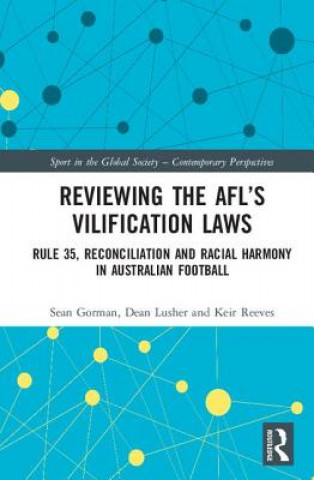 Kniha Reviewing the AFL's Vilification Laws 