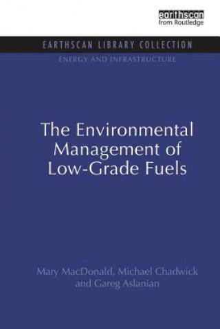 Könyv Environmental Management of Low-Grade Fuels Michael Chadwick