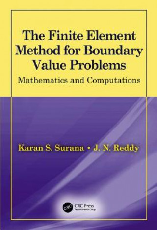 Книга Finite Element Method for Boundary Value Problems Karan S. Surana