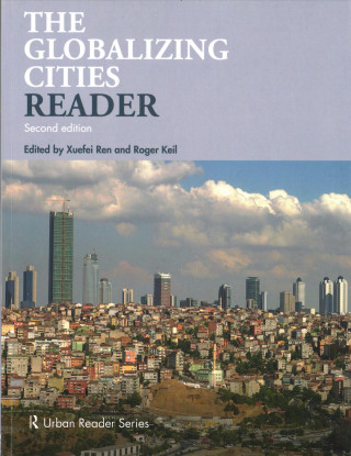 Knjiga Globalizing Cities Reader Xuefei Ren