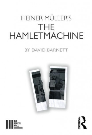 Kniha Heiner Muller's The Hamletmachine David Barnett