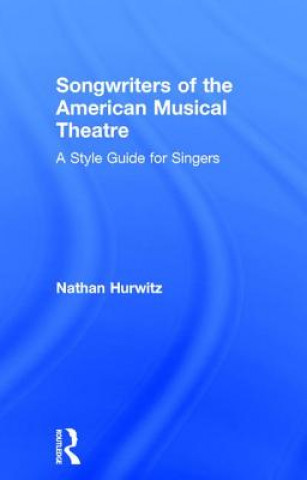 Kniha Songwriters of the American Musical Theatre Nathan Hurwitz