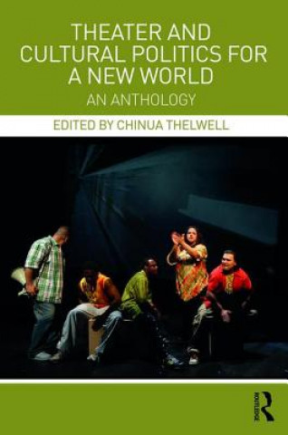 Livre Theater and Cultural Politics for a New World Chinua Thelwell