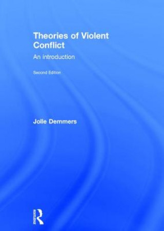 Kniha Theories of Violent Conflict Jolle Demmers