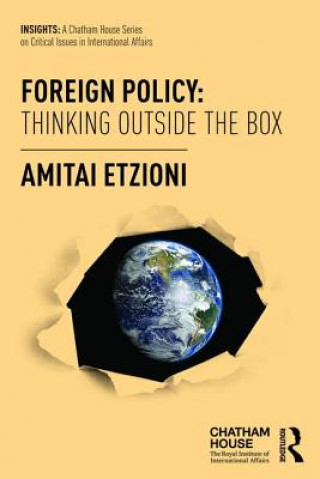 Carte Foreign Policy: Thinking Outside the Box Amitai Etzioni