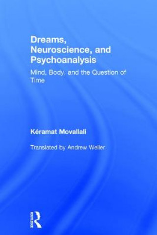 Carte Dreams, Neuroscience, and Psychoanalysis MOVALLALI