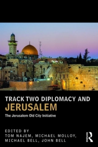 Kniha Track Two Diplomacy and Jerusalem Najem