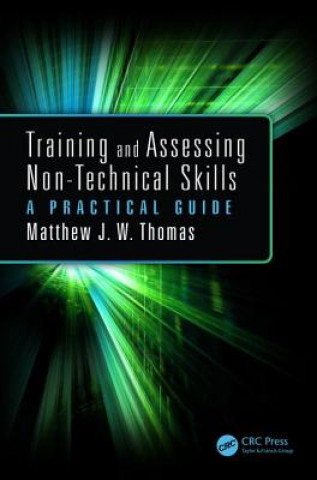 Carte Training and Assessing Non-Technical Skills Matthew J. W. Thomas
