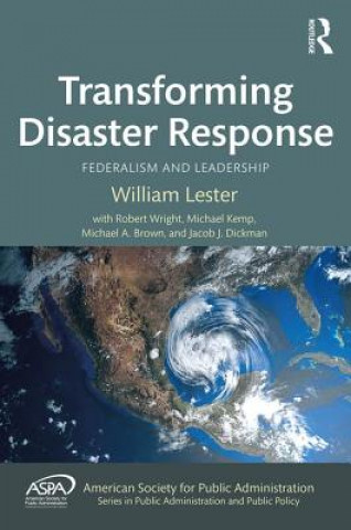 Kniha Transforming Disaster Response William Lester