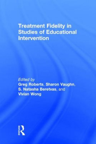 Kniha Treatment Fidelity in Studies of Educational Intervention 