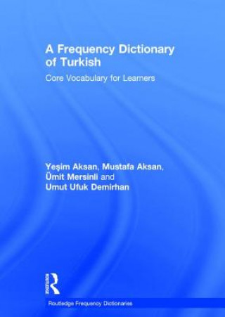 Kniha Frequency Dictionary of Turkish Yesim Aksan