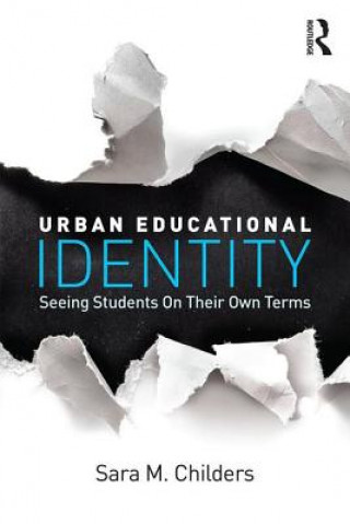 Könyv Urban Educational Identity Sara M. Childers