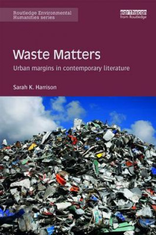 Livre Waste Matters Sarah K. Harrison