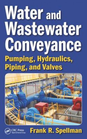 Kniha Water and Wastewater Conveyance Frank R. Spellman