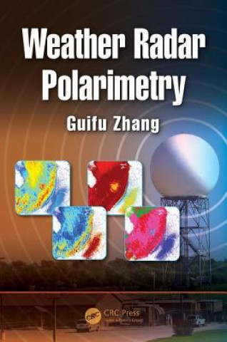 Carte Weather Radar Polarimetry Guifu Zhang