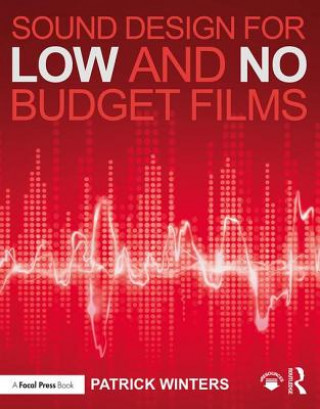 Kniha Sound Design for Low & No Budget Films Patrick Winters