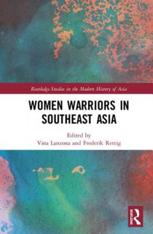 Kniha Women Warriors in Southeast Asia 